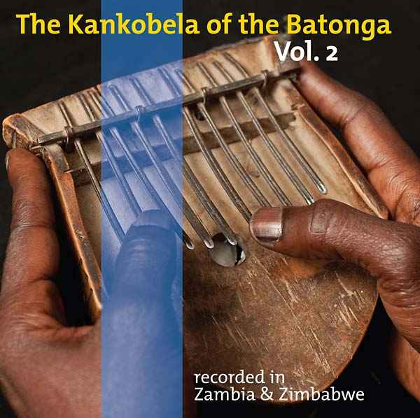 The Kankobela of the Batonga Vol. 2: Recorded in Zambia & Zimbabwe [CD]