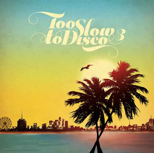 Too Slow to Disco 3 [CD]