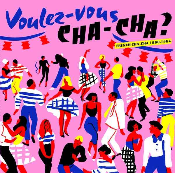 Voulez-Vous Cha-Cha?: French Cha-Cha 1960-1964 [CD]