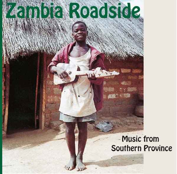Zambia Roadside: Music from Southern Province [CD]