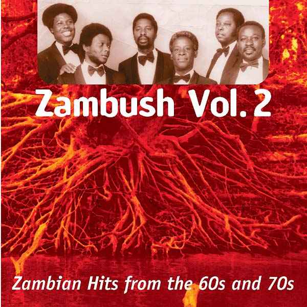 Zambush Vol. 2: Zambian Hits from the 60s and 70s [CD]