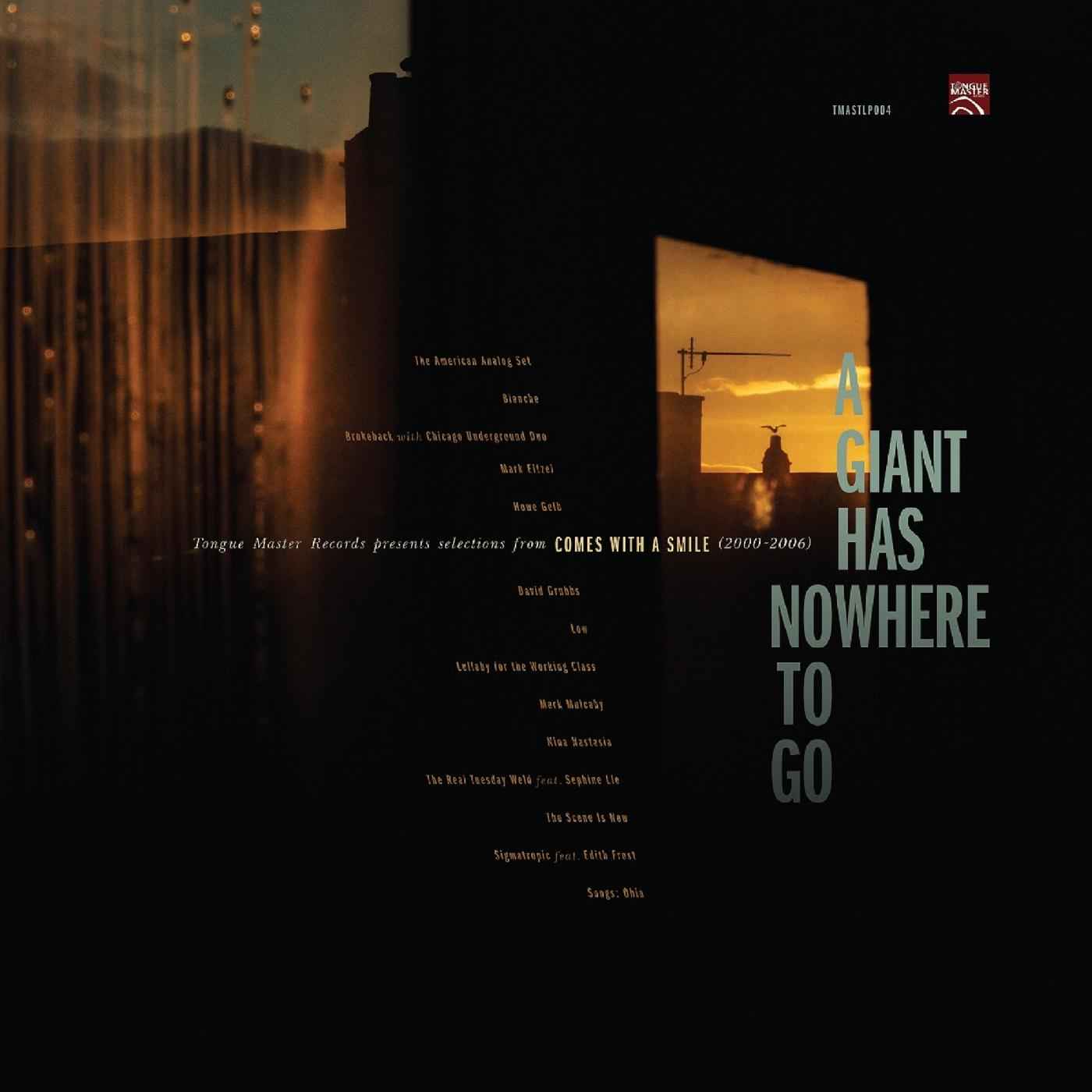 A Giant Has Nowhere To Go: Tongue Master Records Presents Selections From Comes With A Smile (2000-2006) [Vinyl]
