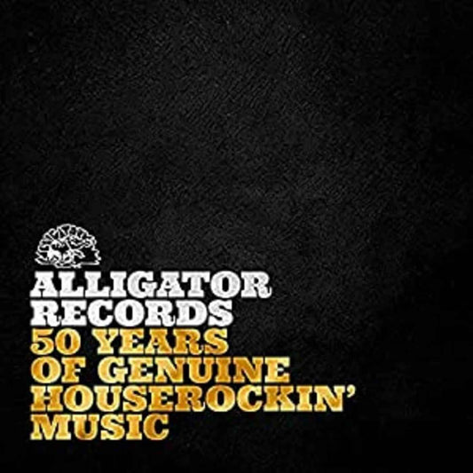 Alligator Records-50 Years Of Genuine Houserockin' [Vinyl]
