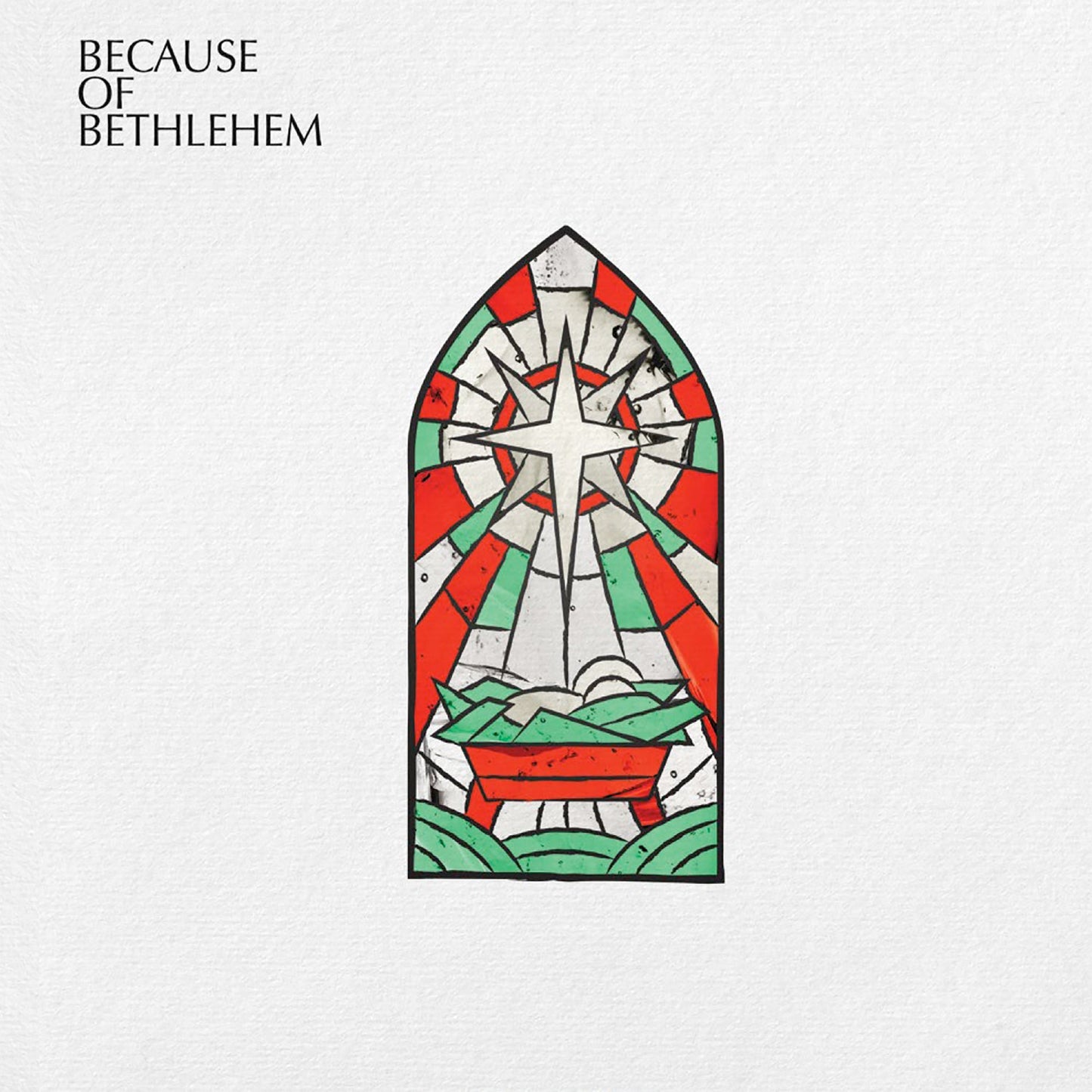 PRE-ORDER Various Artists - Because Of Bethlehem [CD]