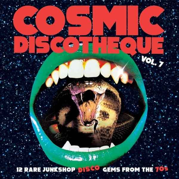 Cosmic Discotheque Vol.7: 12 Rare Junkshop Disco Gems From The '70S [Vinyl]