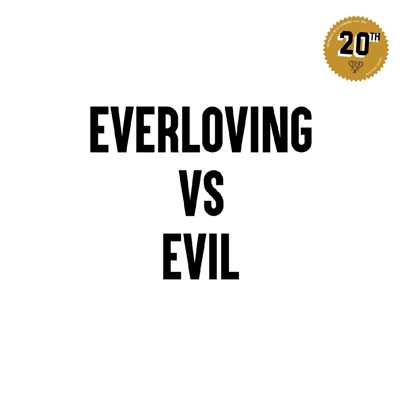 Everloving vs. Evil [Vinyl]