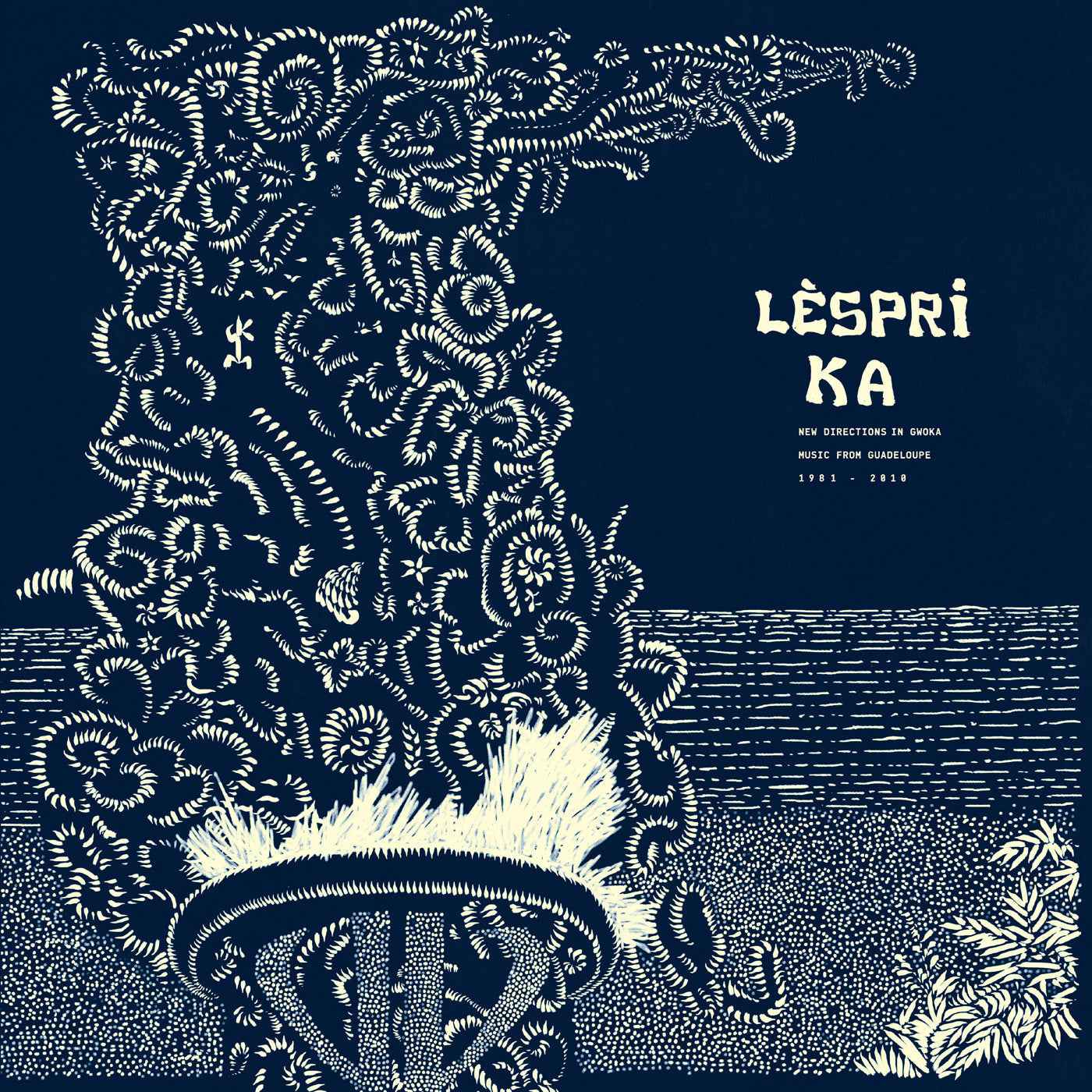 Lespri Ka: New Directions In Gwo Ka Music From Guadeloupe 1981-2010 [Vinyl]