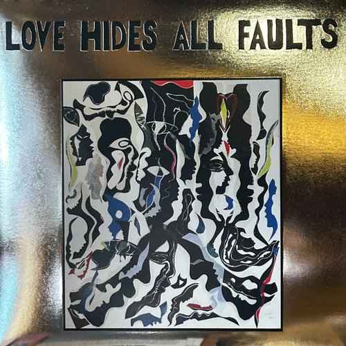 Love Hides All Faults [Vinyl]