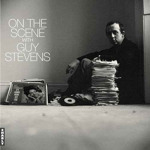 On The Scene With Guy Stevens [Vinyl]