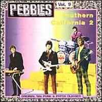 Pebbles Vol. 9: Southern California 2 [CD]