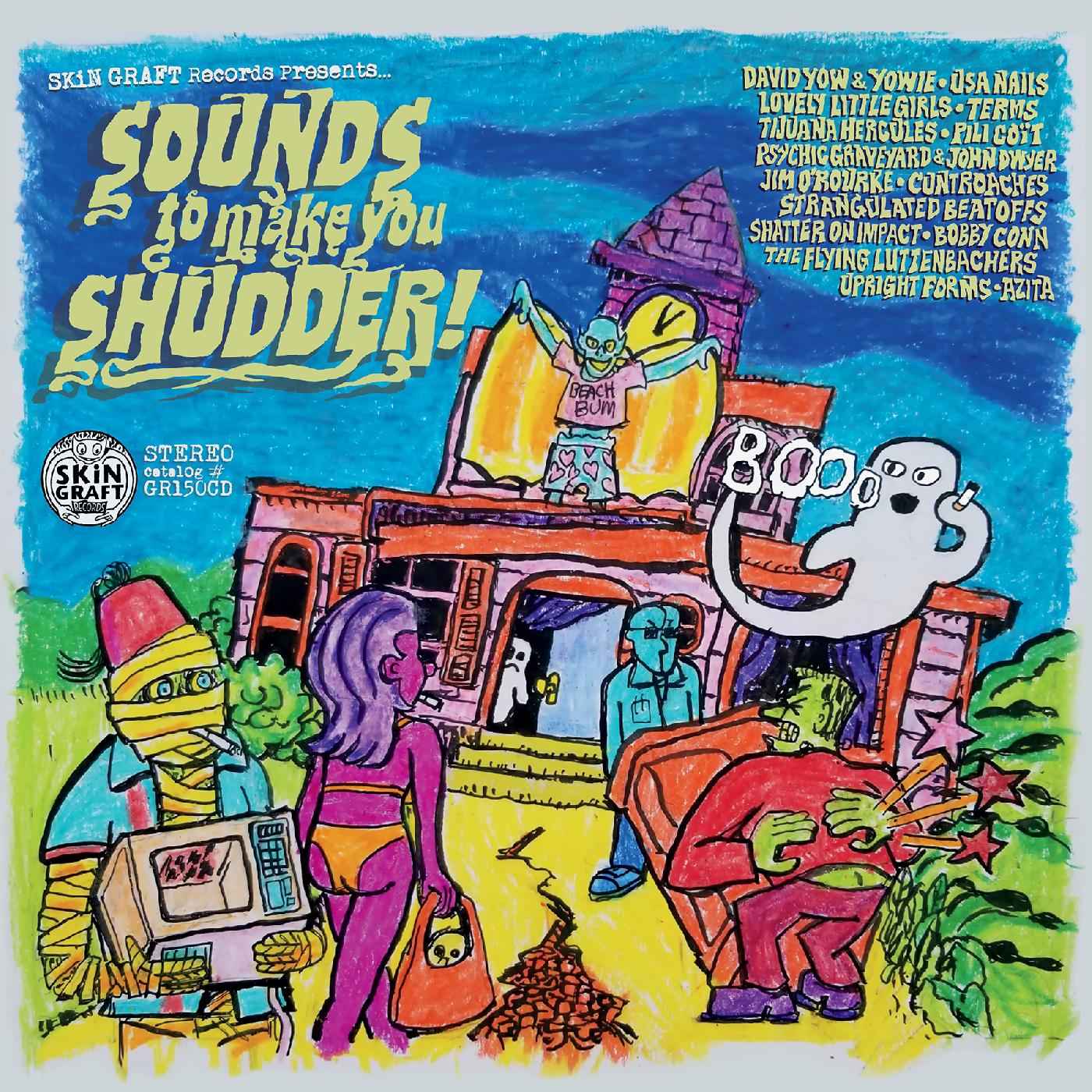 SKiN GRAFT Records Presents‚Ä¶ Sounds To Make You Shudder! [CD]