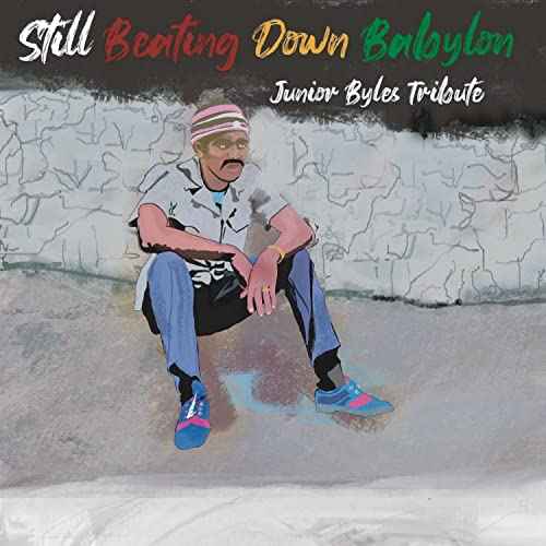 Various Artists - Still Beating Down Babylon (Tribute To Junior Byles) [LP] [Vinyl]