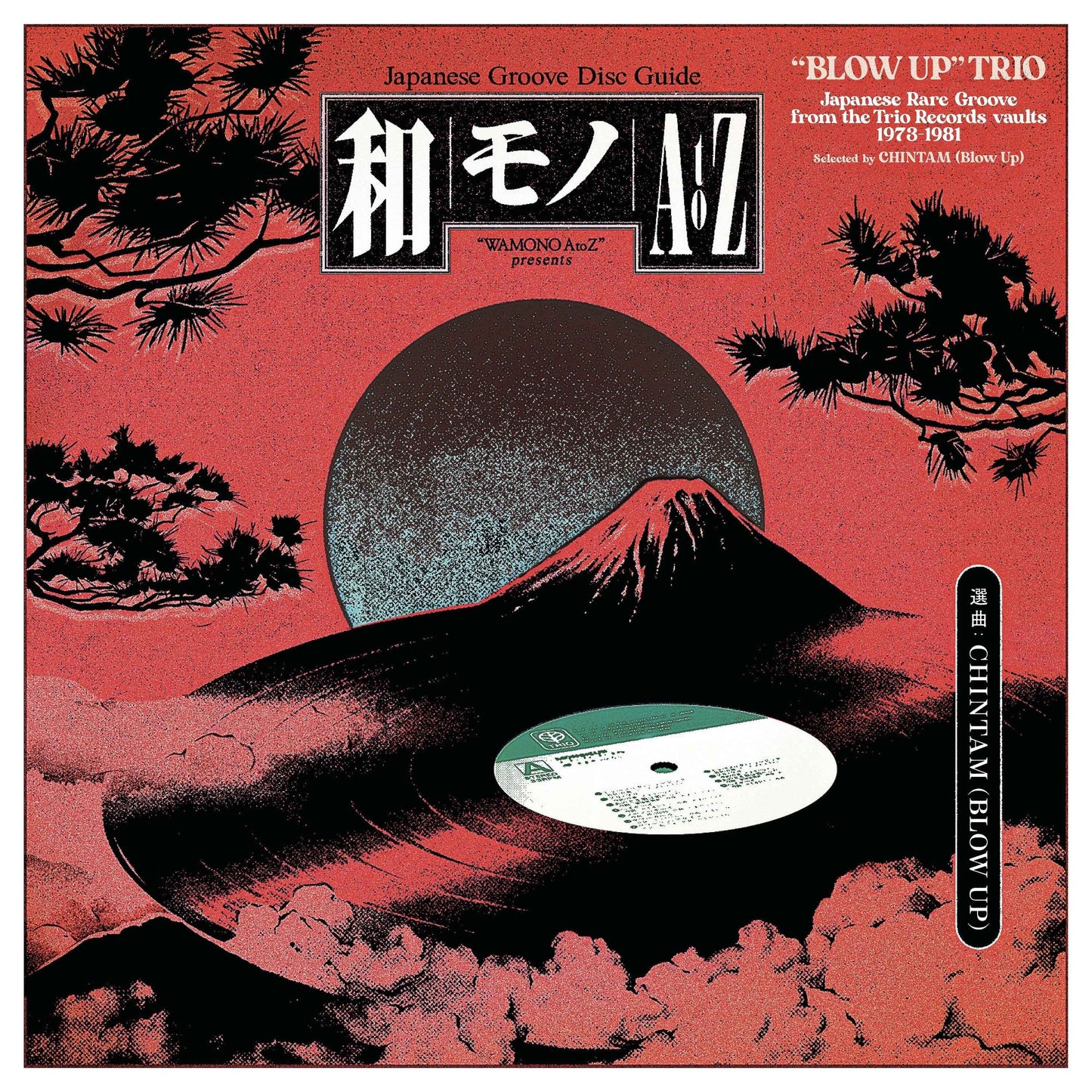Wamono A To Z Presents: “Blow Up” Trio - Japanese Rare Groove From The Trio Records Vaults 1973-1981 (Selected By Chintam) [Vinyl]