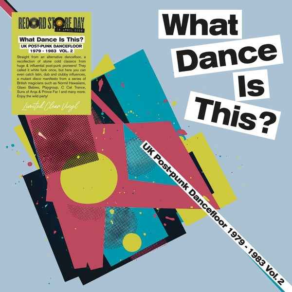 Various Artists - What Dance Is This? Uk Post Punk Dancefloor Vol.2 (1979-1983) (Clear Vinyl) [LP] [Vinyl]