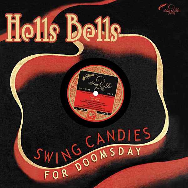 Hells Bells: Swing Candies For Doomsday [Vinyl]