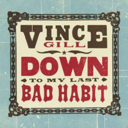 Vince Gill - Down To My Last Bad Habit [Vinyl]