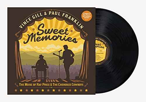Vince Gill & Paul Franklin - Sweet Memories: The Music Of Ray Price & The Cherokee Cowboys [LP] [Vinyl]