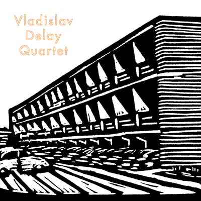 Vladislav Delay Quartet [CD]