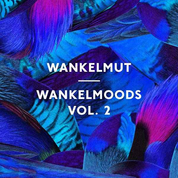Wankelmoods Vol. 2 [CD]