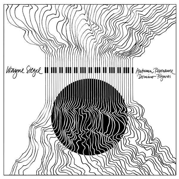 WAYNE SIEGEL - Autumn Resonance/Domino Figures [Vinyl]