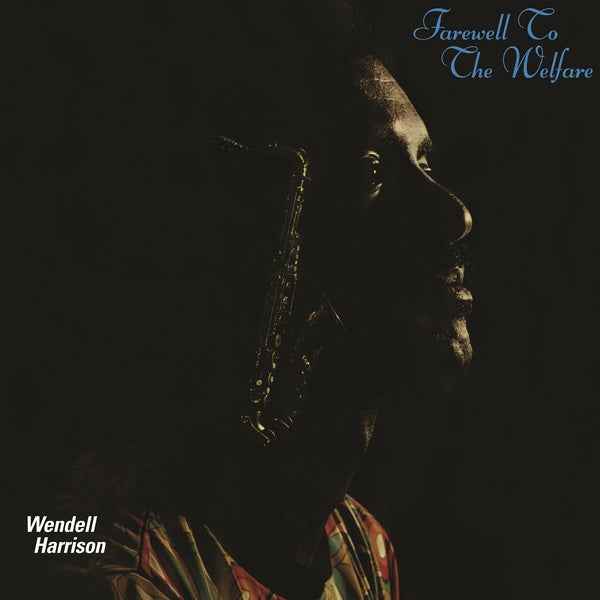 Wendell Harrison - Farewell To The Welfare (Teal Vinyl) [Vinyl]