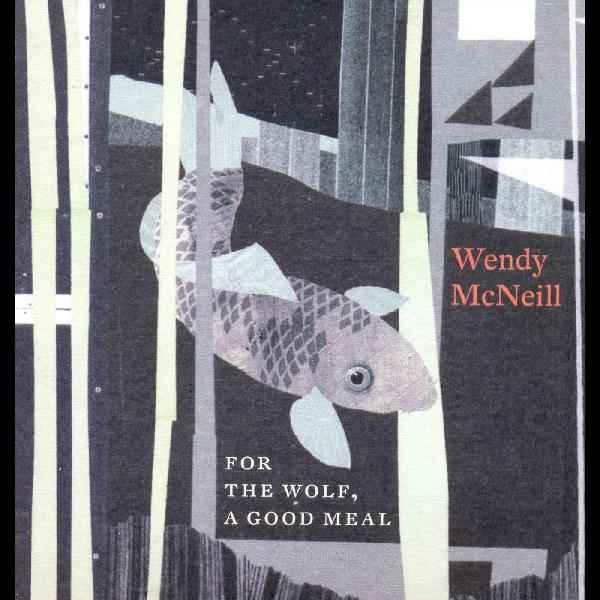 Wendy McNeill - For the Wolf, A Good Meal [CD]