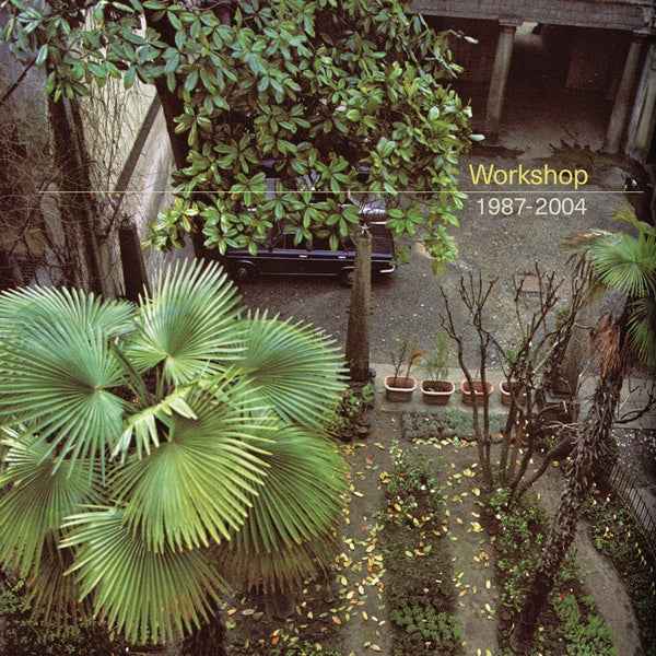 WORKSHOP - 1987-2004 [Vinyl]