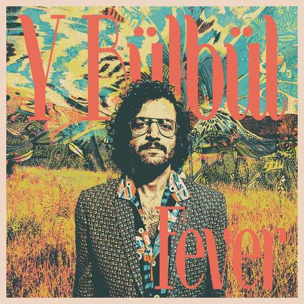 Y BULBUL - Fever [Vinyl]