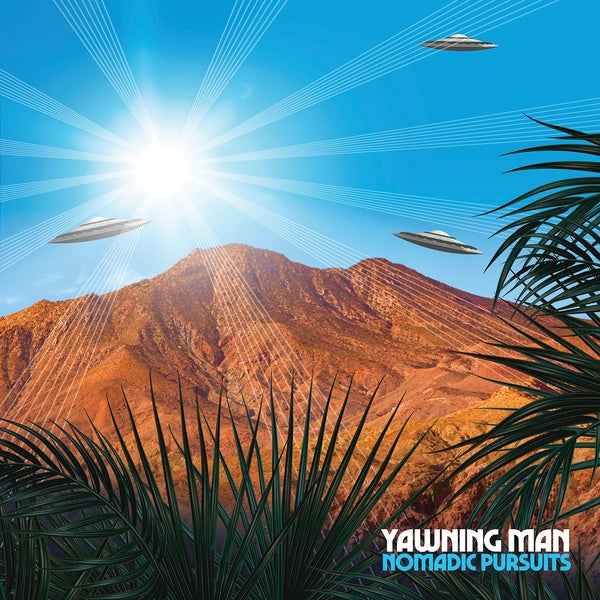 YAWNING MAN - Nomadic Pursuits [Vinyl]