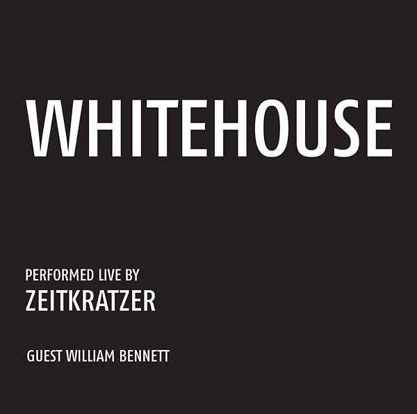 Whitehouse: Performed Live by Zeitkratzer [CD]